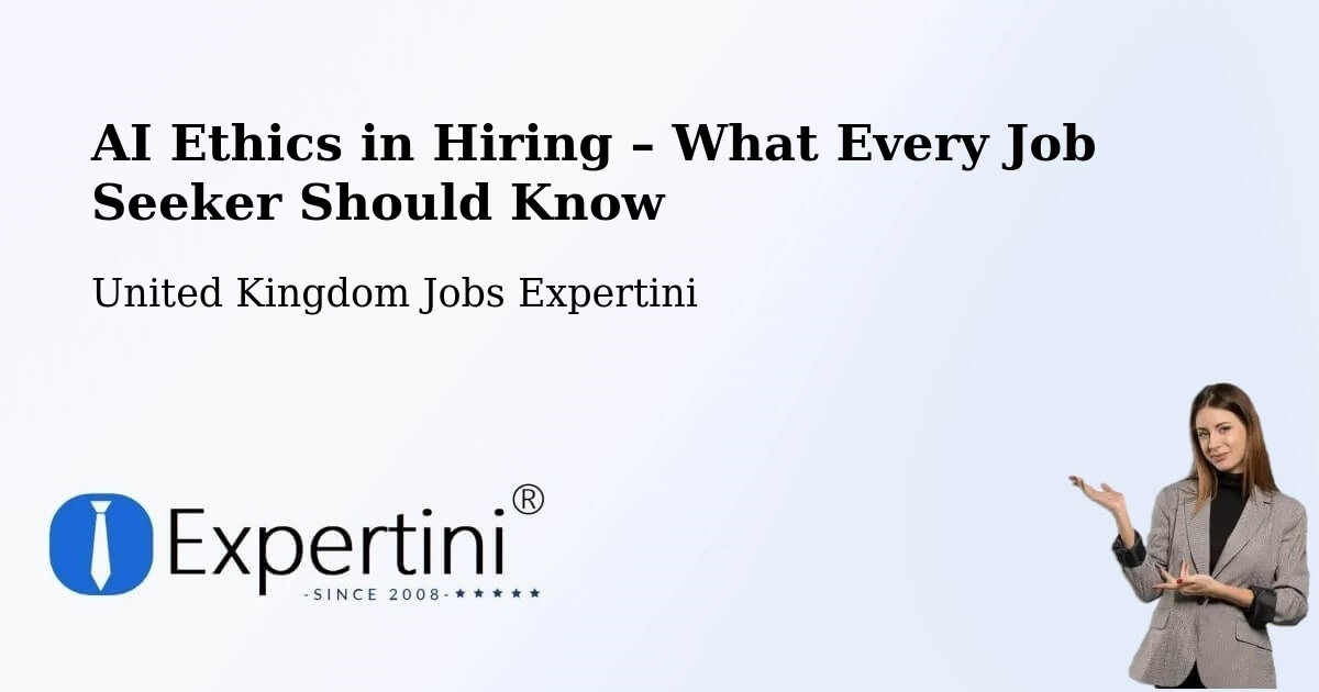 AI Ethics in Recruitment & Hiring – Madeley - Madeley, United Kingdom Jobs Expertini