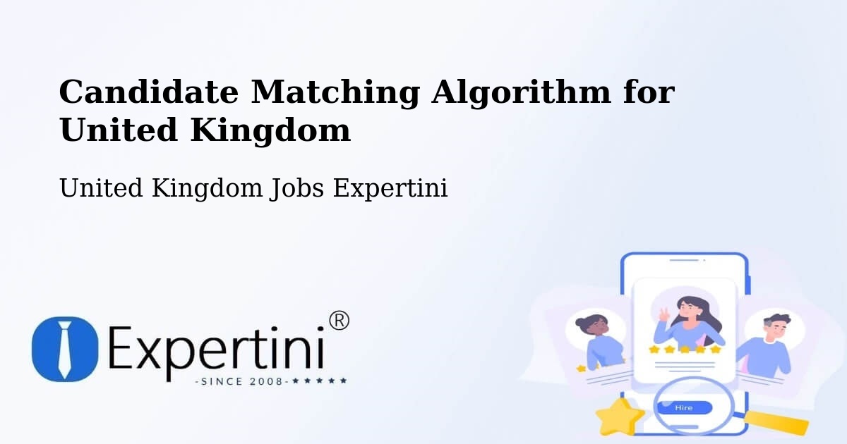 Candidate Matching Algorithm Overview – Madeley - United Kingdom Jobs Expertini