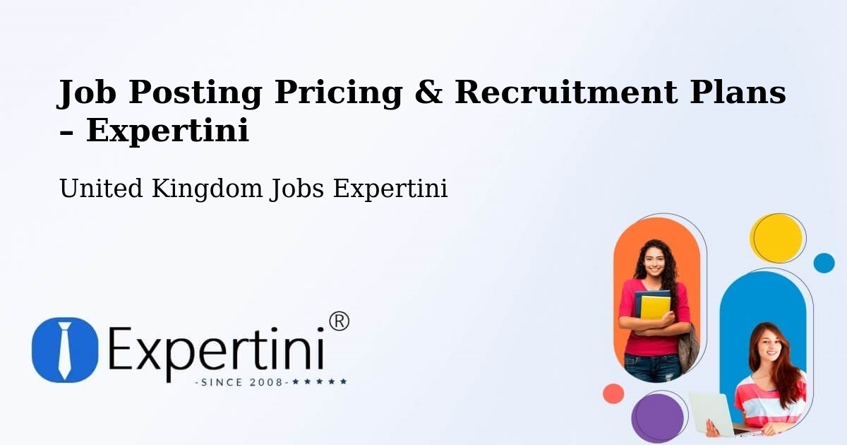 Job Posting Pricing & Recruitment Plans – Madeley - Madeley, United Kingdom Jobs Expertini